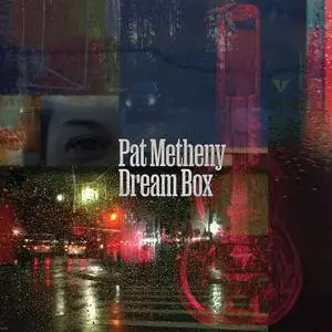 Pat Metheny - Dream Box (2023) [Official Digital Download 24/96]