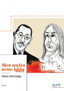 Marie Alhondiga, "Mes nuits avec Iggy"