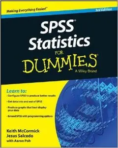 SPSS Statistics For Dummies, 3rd Edition (Repost)