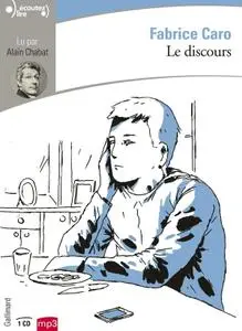 Fabrice Caro, "Le discours"