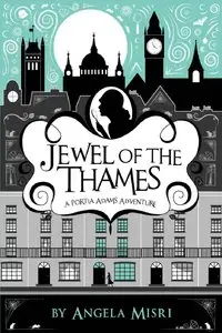 Jewel of the Thames: A Portia Adams Adventure