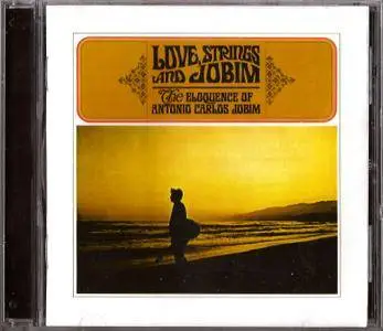 VA - Love, Strings and Jobim: The Eloquence Of Antonio Carlos Jobim (1966) Reissue 2005