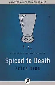 «Spiced to Death» by Peter King