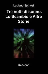 Tre notti di sonno, Lo Scambio & Altre Storie