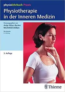 Physiotherapie in der Inneren Medizin: physiolehrbuch Praxis, Auflage: 3