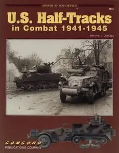 Concord Armor At War Series 7031: U.S. Half-Tracks in Combat 1941-1945 (Repost)