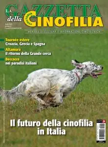 La Gazzetta Della Cinofilia Venatoria - Aprile 2020