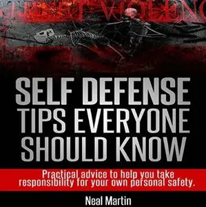 Self Defense Tips Everyone Should Know [Audiobook]