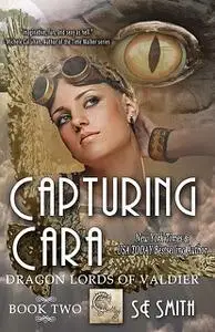 «Capturing Cara» by S.E.Smith