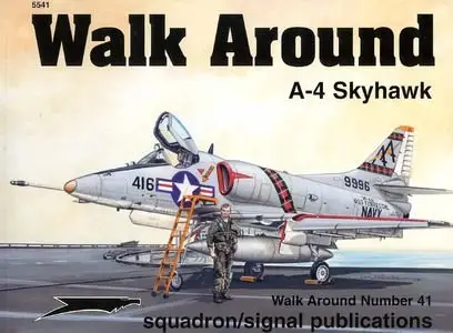Squadron/Signal Publications 5541: A-4 Skyhawk (Walk Around Number 41) (Repost)