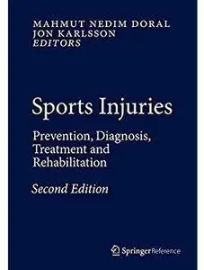 Sports Injuries: Prevention, Diagnosis, Treatment and Rehabilitation (2nd edition)