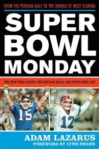 Super Bowl Monday: From the Persian Gulf to the Shores of West Florida: The New York Giants, the Buffalo Bills