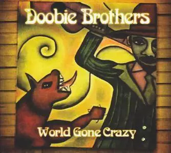 The Doobie Brothers - World Gone Crazy (2010) {HOR Records Deluxe Edition with Bonus DVD}