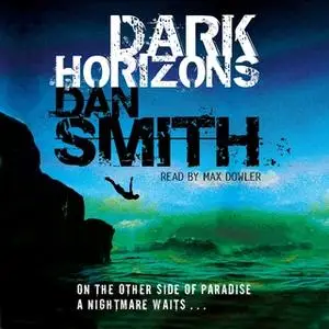 «Dark Horizons» by Dan Smith