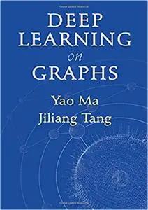 Deep Learning on Graphs