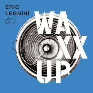 Eric Legnini - Waxx Up (2017)