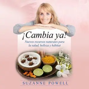 «¡Cambia ya!» by Suzanne Powell