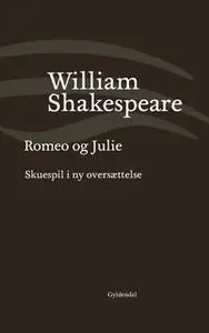 «Romeo og Julie» by William Shakespeare