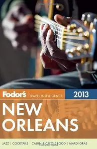 Fodor's New Orleans 2013 (Full-color Travel Guide) 