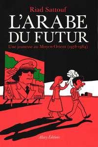 L'arabe du futur - Tome 1 - Une jeunesse au Moyen-Orient (1978-1984)