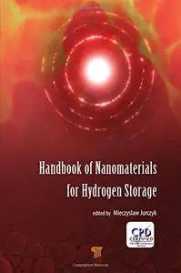 Handbook of Nanomaterials for Hydrogen Storage