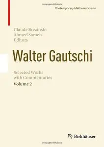 Walter Gautschi, Volume 2: Selected Works with Commentaries (Contemporary Mathematicians) 