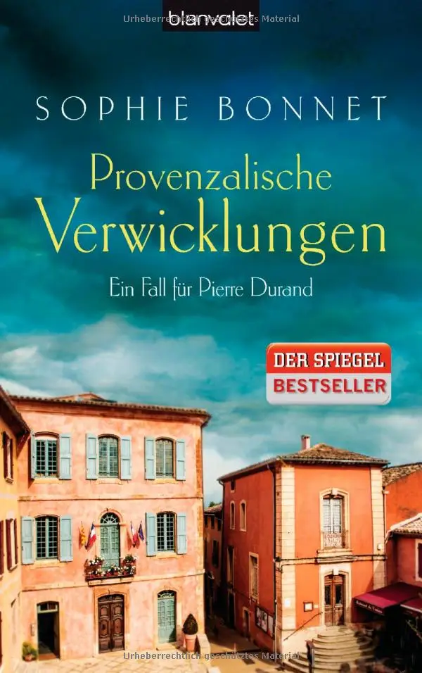 Sophie Bonnet - Provenzalische Verwicklungen: Ein Fall für Pierre Durand