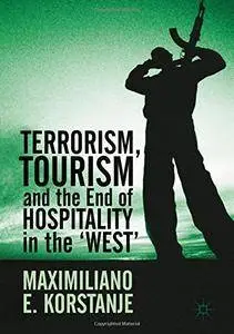 Terrorism, Tourism and the End of Hospitality in the 'West' [Repost]