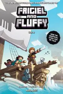 Ablaze-The Minecraft Inspired Misadventures Of Frigiel And Fluffy Vol 03 2022 Hybrid Comic eBook