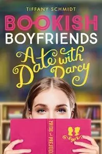«Bookish Boyfriends» by Tiffany Schmidt