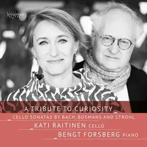 Kati Raitinen & Bengt Forsberg - A tribute to curiosity (2022)