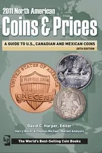 2011 North American coins & prices. A guide to U.S., Canadian and Mexican coins.