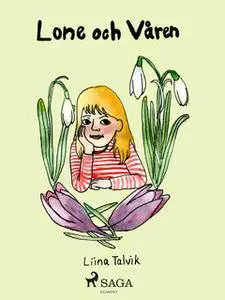«Lone och våren» by Liina Talvik