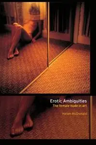 Erotic Ambiguities: The Female Nude in Art