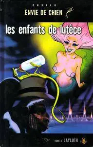 Envie de chien - Les Enfants De Lutèce 1-3