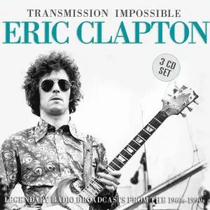 Eric Clapton - Transmission Impossible (2018)