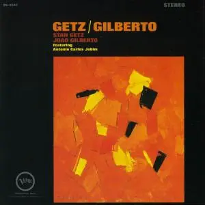 Stan Getz & Joao Gilberto - Getz/Gilberto (1964) [Analogue Productions, 2011]