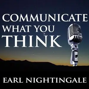 Communicate What You Think