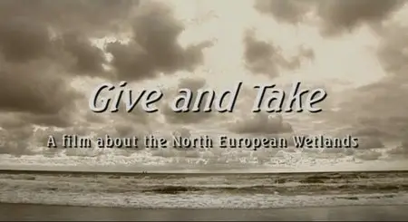 Nature Conservation Films - Give And Take (2001)