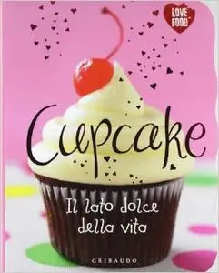 AA.VV. - Cupcake - Il lato dolce della vita
