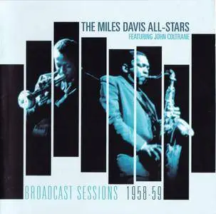 The Miles Davis All-Stars featuring John Coltrane - Broadcast Sessions 1958-59 (2008) {Acrobat Music ACMCD4325}