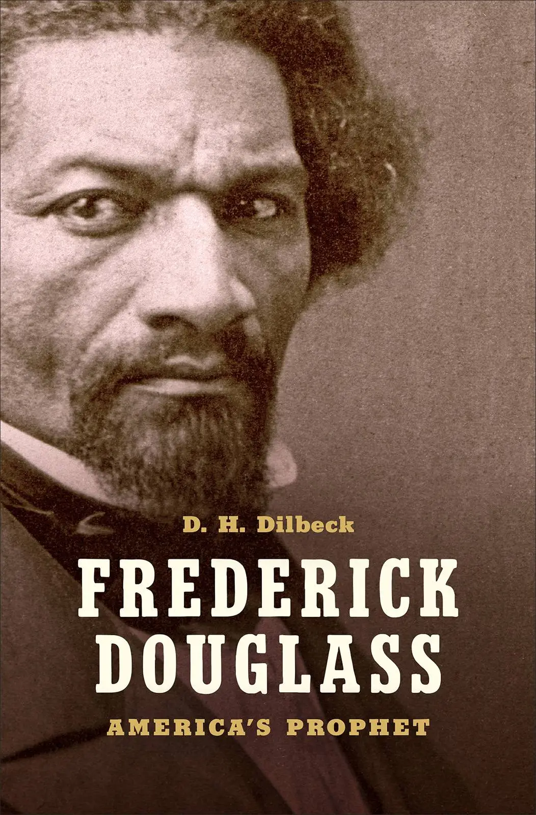 Frederick Douglass: America's Prophet
