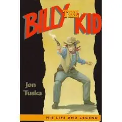 Billy the Kid: His Life and Legend  