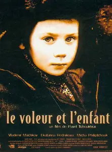 (Pavel TCHOUKHRAI) Le Voleur et l'Enfant (BOP) [DVDrip] 1997