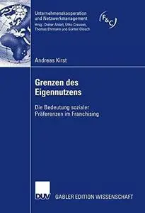 Grenzen des Eigennutzens: Die Bedeutung sozialer Präferenzen im Franchising