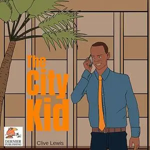 «The City Kid» by Clive Lewis