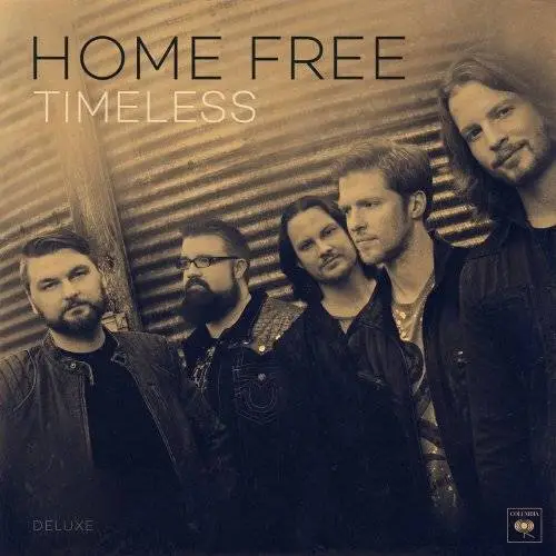 Home Free - Timeless (Deluxe Edition) (2017)