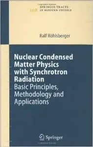 Nuclear Condensed Matter Physics with Synchrotron Radiation by Ralf Röhlsberger