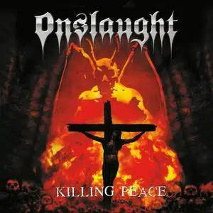 Onslaught - Killing Peace (2007) [Repress, 2012]
