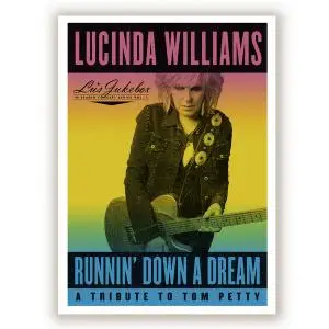 Lucinda Williams - Runnin' Down a Dream: A Tribute to Tom Petty (2020) [Official Digital Download]